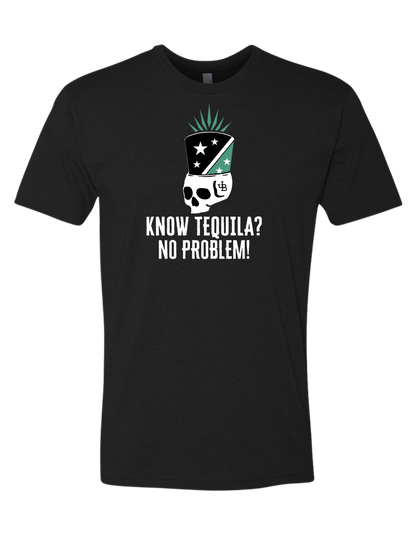 Know Tequila? No Problem.   T-shirt
