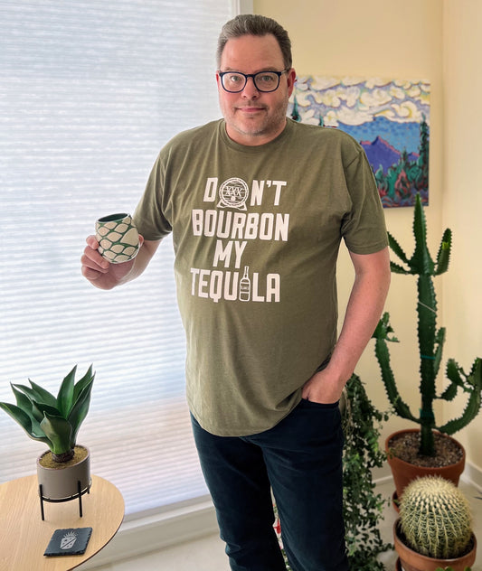Don't Bourbon My Tequila! T-shirt